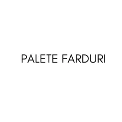 Palete Farduri